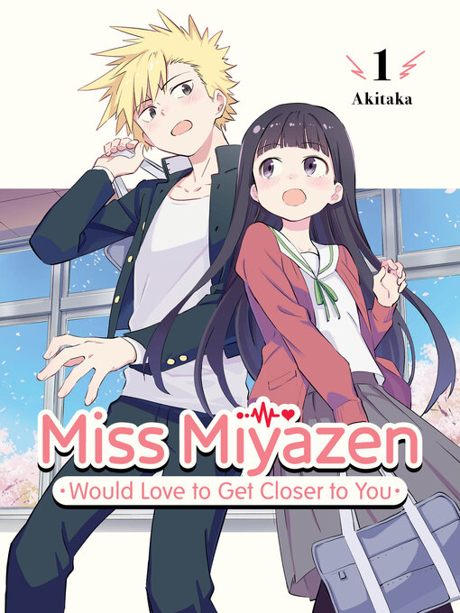 Title details for Miss Miyazen Would Love to Get Closer to You 1 by Akitaka - Available